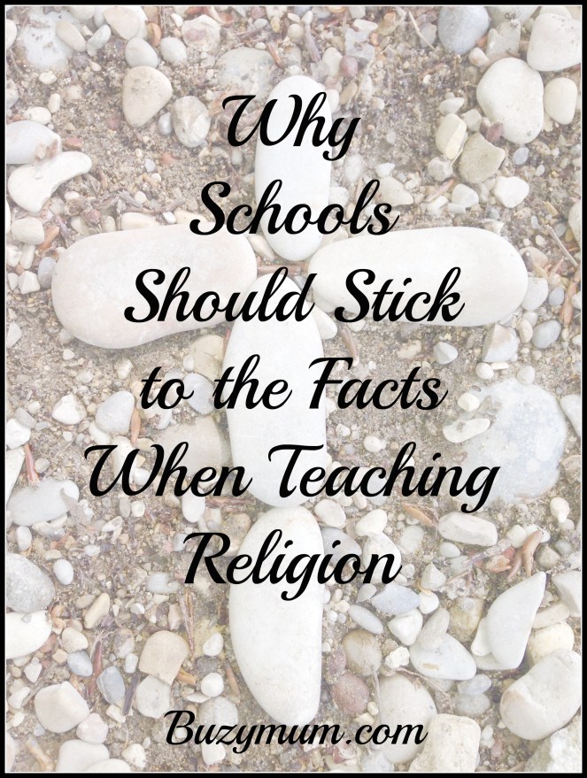Buzymum - Why schools should teach all religions but not practice any one religion during school hours