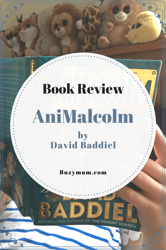 Buzymum - AniMalcolm by David Baddiel review, mostly by my 11 year old daughter! Hilariously funny book if you are aged 8-11!